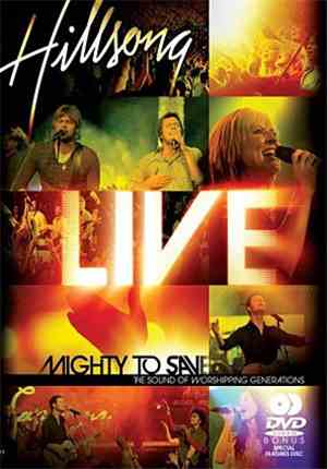 Hillsong - Mighty To Save (The Sound Of Worshipping Generations)