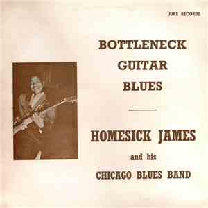Homesick James - Bottleneck Guitar Blues