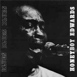 Honeyboy Edwards - Blues Blues Blues