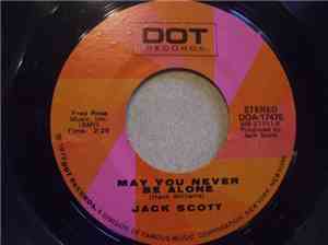 Jack Scott - May You Never Be Alone