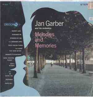 Jan Garber And His Orchestra - Melodies And Memories