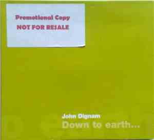 John Dignam - Down To Earth...