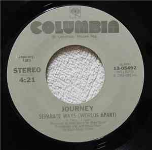 Journey - Separate Ways (Worlds Apart) / Send Her My Love