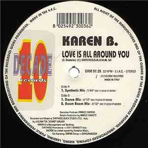 Karen B - Love Is All Around You