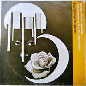 Karlton Hester And The Contemporary Jazz Art Movement - Hesterian Musicism