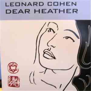 Leonard Cohen - Dear Heather