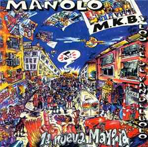 Manolo Kabezabolo Y Los Ke Se Van Del Bolo - La Nueva Mayoria