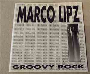 Marco Lipz - Groovy Rock