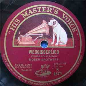 Moser Brothers - Weggisserlied / S'Annelly