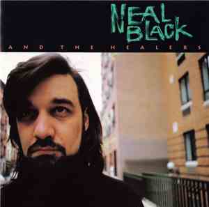 Neal Black And The Healers  - Neal Black And The Healers