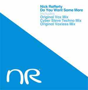 Nick Rafferty - Do You Want Some More