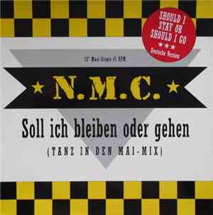 N.M.C.  - Soll Ich Bleiben Oder Gehen