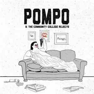 Pompo & The Community College Rejects - The Lame Mistakes