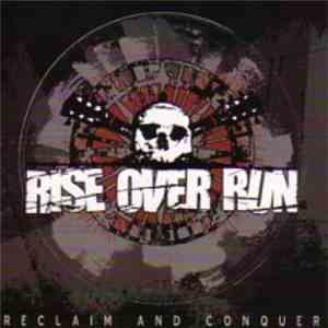 Rise Over Run - Reclaim And Conquer