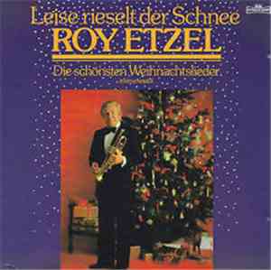 Roy Etzel - Leise Rieselt Der Schnee