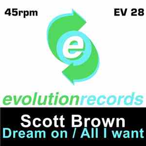 Scott Brown - Dream On / All I Want