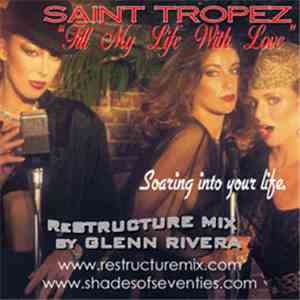 St. Tropez - Fill My Life With Love (Glenn Rivera ReStructure Mix)