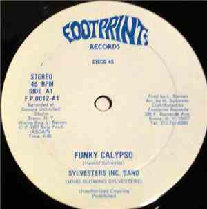 Sylvesters Inc. Band / Earl Moodie And The Chosen Brothers - Funky Calypso / Jump And Love (Me Tonight)