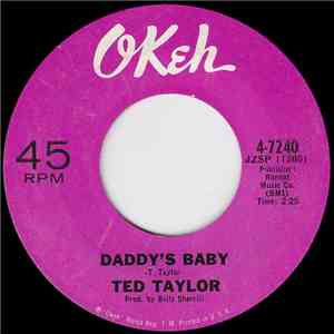 Ted Taylor - Daddy's Baby