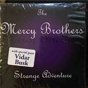The Mercy Brothers  - Strange Adventure