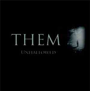 Them  - Unhallowed