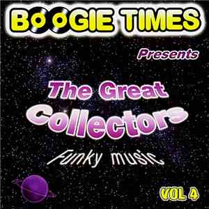 Various - Boogie Times Presents The Great Collectors Vol. 4