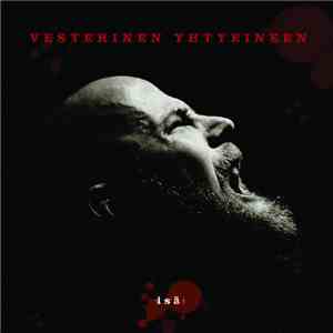Vesterinen Yhtyeineen - Isä