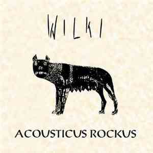 Wilki - Acousticus Rockus