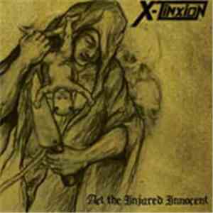 X-Tinxion - Act The Injured Innocent