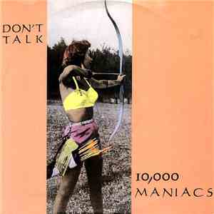 10,000 Maniacs - Don't Talk