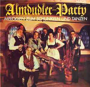 Alfons Bauer Und Seine Almdudler - Almdudler-Party - Melodien Zum Schunkeln Und Tanzen