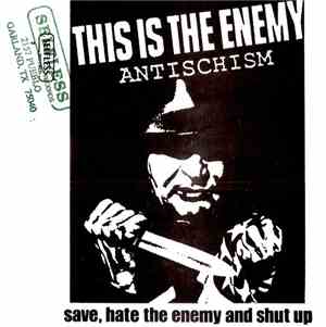 Antischism - This Is The Enemy