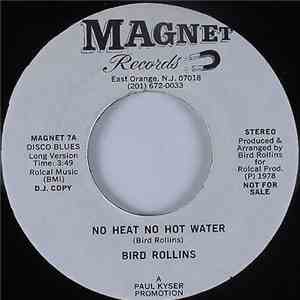 Bird Rollins - No Heat No Hot Water