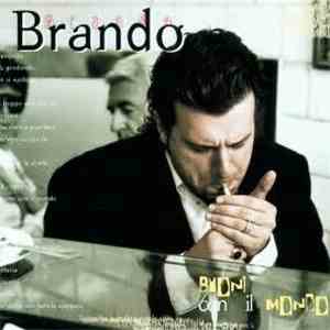 Brando  - Buoni Con Il Mondo