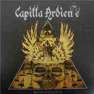 Capilla Ardiente - Solve Et Coagula