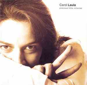 Carol Laula - Precious Little Victories