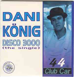 Dani König - Disco 3000 (The Single)
