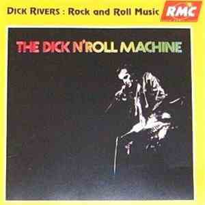 Dick Rivers - The Dick N'Roll Machine