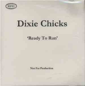 Dixie Chicks - Ready To Run