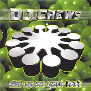 DJ Crews - Get Up On Your Feet