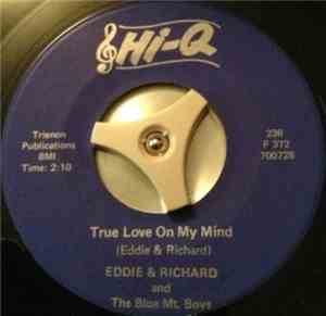 Eddie & Richard And  The Blue Mt. Boys - True Love On My Mind