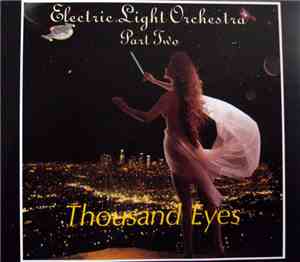 Electric Light Orchestra Part Two - Thousand Eyes