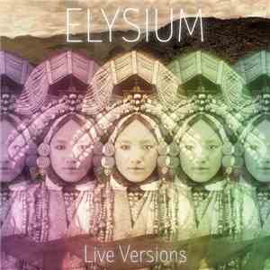 Elysium - Live Versions