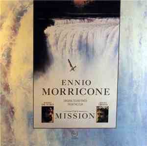 Ennio Morricone - The Mission (Original Soundtrack From The Motion Picture)