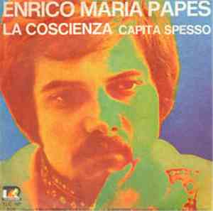 Enrico Maria Papes - La Coscienza / Capita Spesso