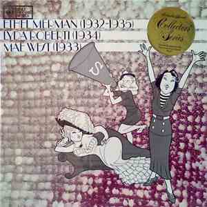 Ethel Merman / Lyda Roberti / Mae West - Ethel Merman (1932-1935) - Lyda Roberti  - Mae West 