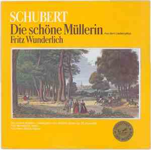 Franz Schubert, Fritz Wunderlich, Kurt Heinz Stolze - Die Schöne Müllerin