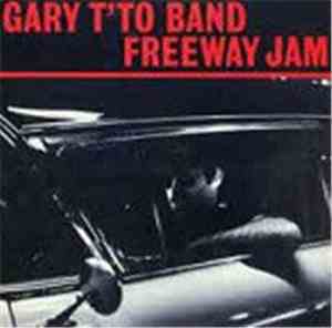 Gary T`To Band - Freeway Jam