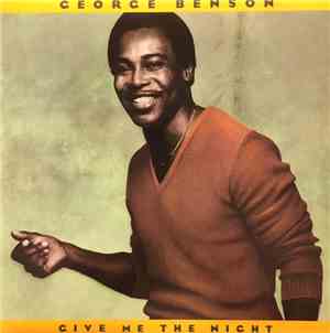 George Benson - Give Me The Night