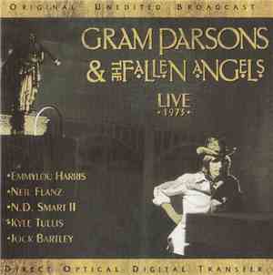 Gram Parsons & The Fallen Angels - Live 1973